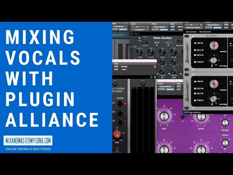 Mixing Vocals with Plugin Alliance