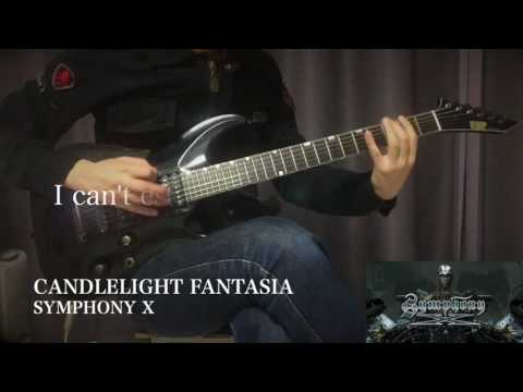 【美しい曲】Symphony X - Candlelight Fantasia - Guitar Cover