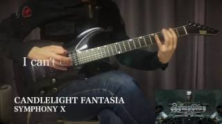 【美しい曲】Symphony X - Candlelight Fantasia - Guitar Cover