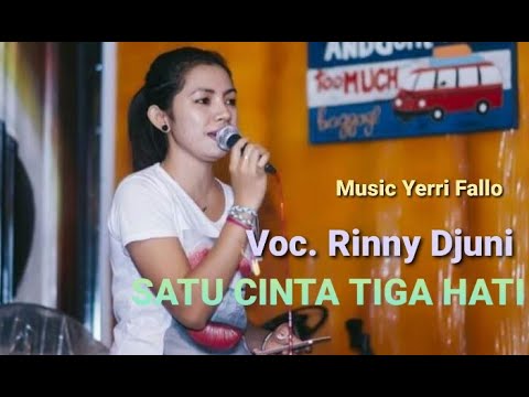 Satu Cinta Tiga Hati || Cover Rinny Djuni || Cipt. Pance Pondaag || Musik Yerri Fallo ||