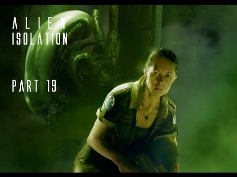 Alien: Isolation - Playthrough Part 19 - Desolation