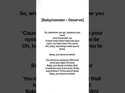 Babymonster &ndash; Deserve ( lyrics )