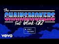 The Chainsmokers - P.S. I Hope You're Happy (Lyric Video) ft. blink-182