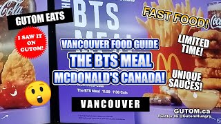 THE BTS MEAL MCDONALDS CANADA NOW AVAILABLE! #BTSMEAL #BTS #BTSARMY | VANCOUVER FOOD AND TRAVEL