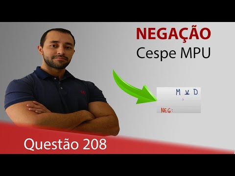 Cespe MPU [Negação] - Questão 208 - Raciocínio Lógico