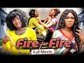 FIRE FOR FIRE (Full Movie) Chinenye Nnebe & Sonia Uche 2021 Latest Nigerian Nollywood Full Movie