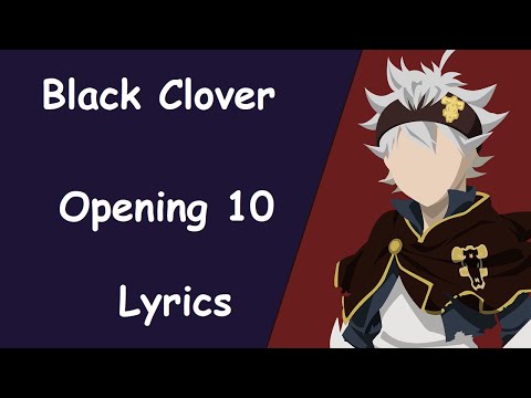 black clover op 10 lyrics