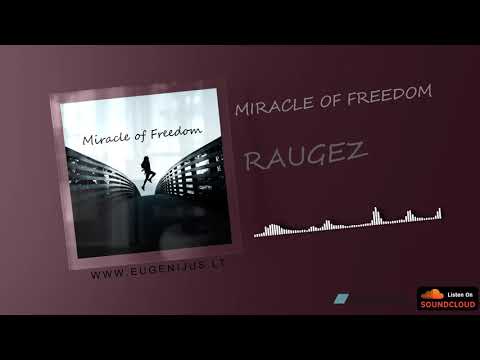 Raugez - Miracle of Freedom