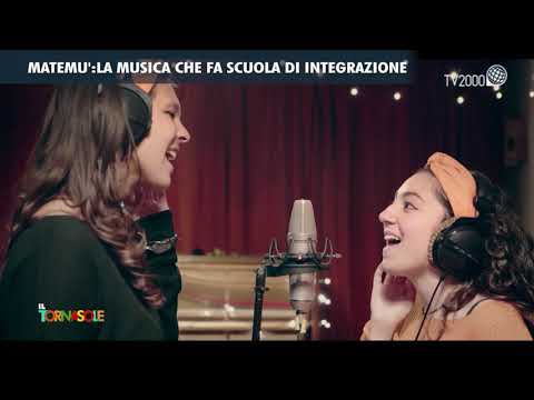 Il Tornasole, 18 luglio 2021 - Matemù, la musica che fa scuola di integrazione