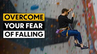 How Climbers Can Control Fear