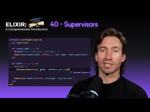 Elixir Full Course: 40 - Supervisors