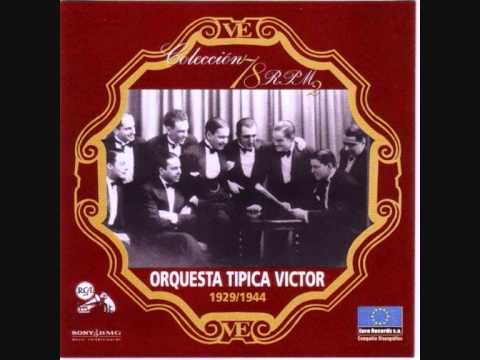 Orquesta Tipica Victor - Una vez - (1943, Ortega Del Cerro)