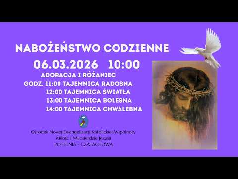 Adoracja,  Różaniec. Transmisja Online Pustelnia Czatachowa. 06.03.2026 r. Godz. 10:00