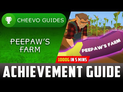 Peepaw's Farm - Achievement Guide (Xbox) **1000G IN 5 MINUTES**