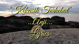 Download lagu Anji-Kekasih Terhebat Lyrics mp3 Download lagu Anji-Kekasih Terhebat Lyrics mp3