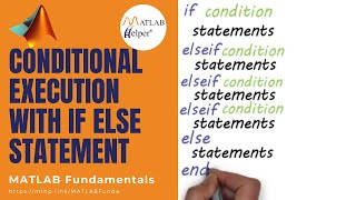 Conditional Execution with if else statement | MATLAB Fundamentals | @MATLABHelper