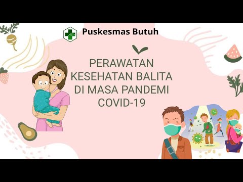 PERAWATAN KESEHATAN BALITA PADA MASA PANDEMI COVID-19