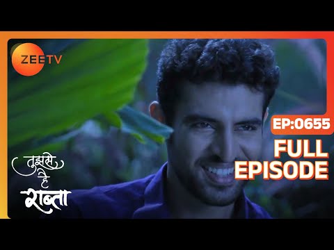 Kalyani Escapes from Police Custody - Tujhse Hai Raabta - Full ep 655 - Zee TV