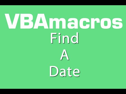 Find A Date - VBA Macros - Tutorial - MS Excel 2007, 2010, 2013