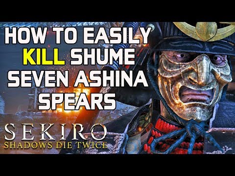 SEKIRO BOSS GUIDES - How To Easily Kill Seven Ashina Spears Shume!