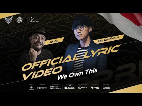 We Own This! | Official MV Lyric - Eka Gustiwana & Junno