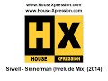 Siwell - Sinnerman (Prelude Mix) (2014)