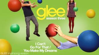 Glee - I Can&#39;t Go For That/You Make My Dreams - Episode Version [Short]