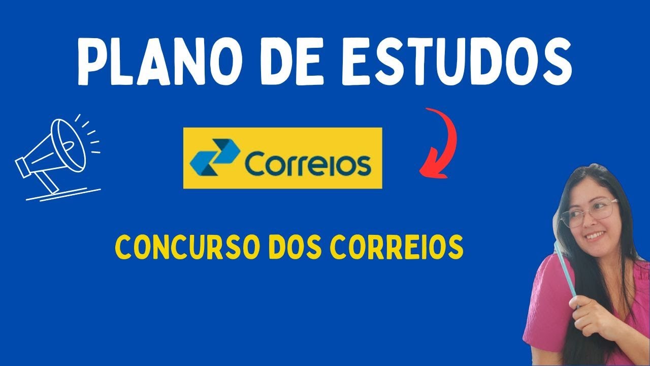 Plano de estudos para o concurso dos Correios| Organize seus estudos no pré-edital