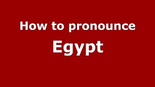 How to pronounce Egypt