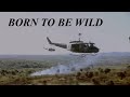 HUEYS IN THE JUNGLE Born To Be Wild Steppenwolf