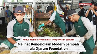 Download lagu Melihat Pengelolaan Modern Sampah ala Djarum Foundation | Special Report mp3 Download lagu Melihat Pengelolaan Modern Sampah ala Djarum Foundation | Special Report mp3