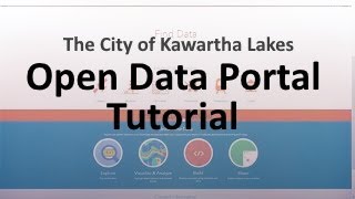 City of Kawartha Lakes Open Data Portal Tutorial
