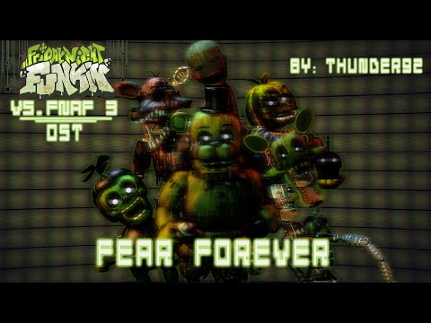 Fear Forever - Vs. FNAF 3 OST