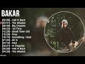 Bakar Greatest Hits Top 100 Artists To Listen In 2022 2023