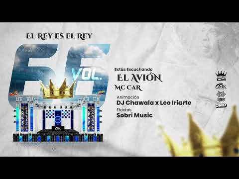 El Avión - Mc Car Ft. Rey De Rocha (Vol. 66)