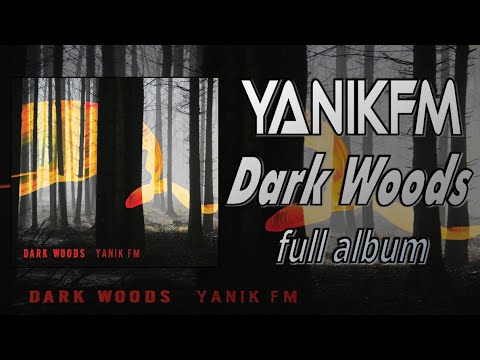 YanikFM - Dark Woods (full album) - Instrumental Progressive Rock / Symphonic Metal (Remastered)