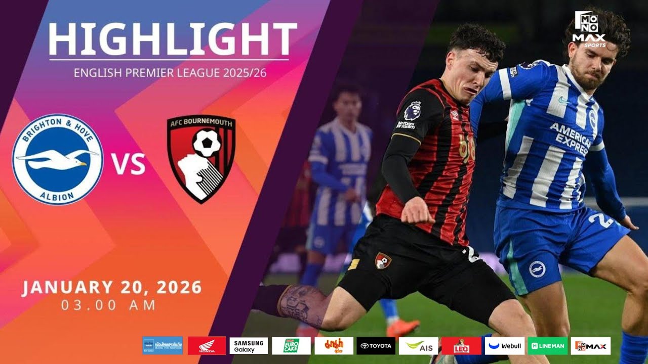 [Highlight] PremierLeague : ไบรท์ตัน vs บอร์นมัธ (20-01-69)