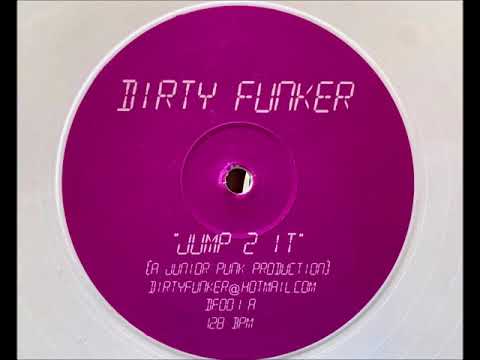 Dirty Funker - Jump 2 It (2002)