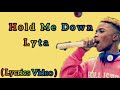 Lyta - Hold Me Down (Official Lyrics)