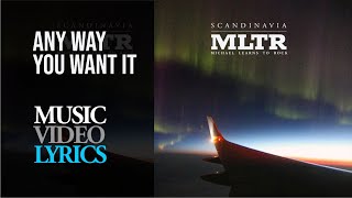 Michael Learns To Rock - Any Way You Want It (Lyrics)