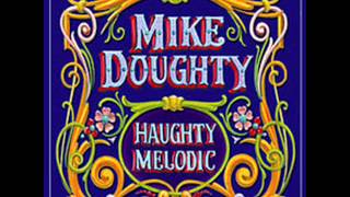 Mike Doughty - I Hear the Bells (w/Lyrics)