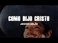 Javier Solís - Como Dijo Cristo (Letra / Lyrics)