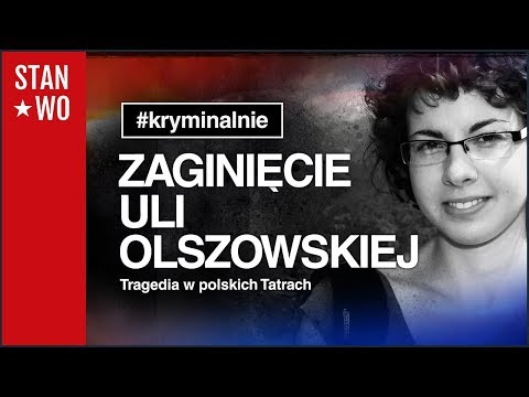 Zaginięcie Uli Olszowskiej - Tajemnica 5 Stawów - Kryminalnie #24