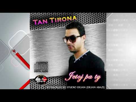 Tan Tirona - Jetoj pa ty (Official Audio)