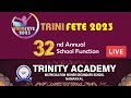 Live TRINI FETE 2023 32nd Annual Day School Function Trinity Academy MHSS At Namakkal