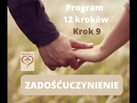 Program 12 kroków - to działa! Świadectwo Roberta, zaprasza Dom Magnificat. Krok 9.