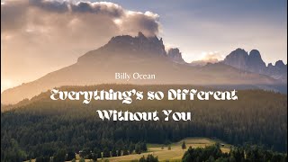 Everything&#39;s So Different Without You - Billy Ocean (1993)