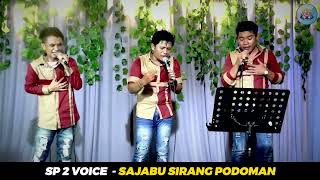 Download lagu SAJABU SIRANG PODOMAN - SP2 VOICE (COVER) || GIDEON MUSIC PRODUCTION mp3