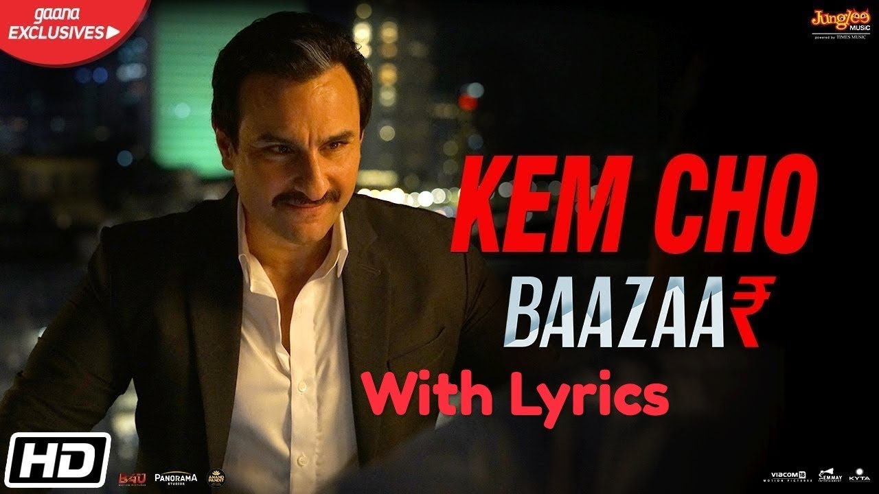 Kem Cho Lyrics – Baazaar