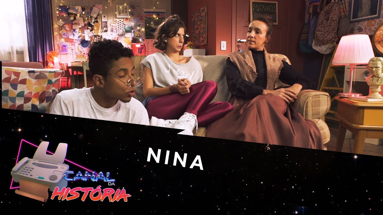 Nina | Canal da História